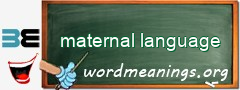 WordMeaning blackboard for maternal language